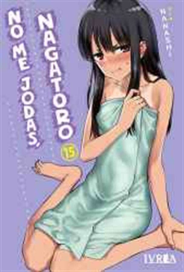 NO ME JODAS, NAGATORO 15
